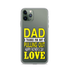 Dad Thanks For Not Pulling Out, Happy Father's Day, Love Clear Case for iPhone®