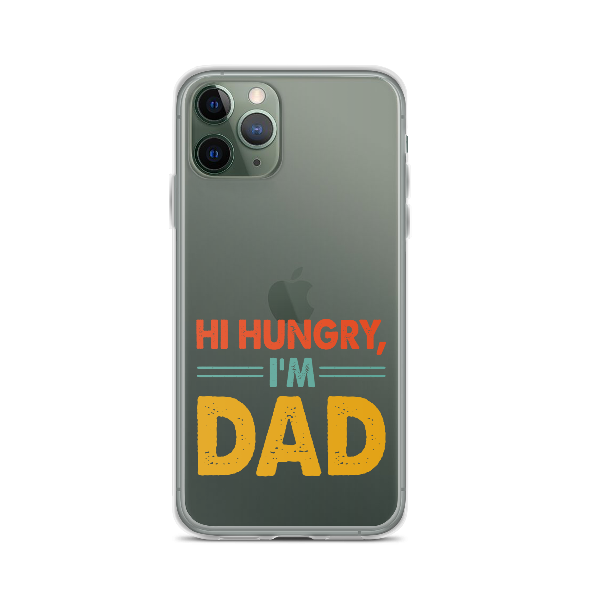 Hi, Hangry, I'm Dad. Clear Case for iPhone®