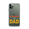 Hi, Hangry, I'm Dad. Clear Case for iPhone®