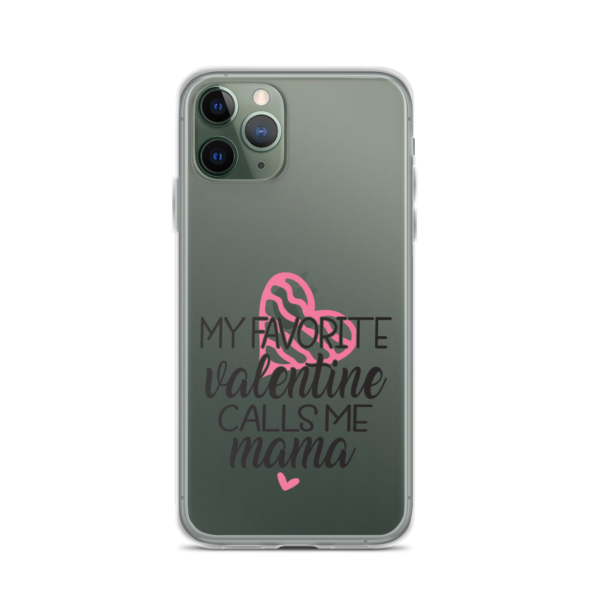 My Favorite Valentine Calls Me Mama Clear Case for iPhone®