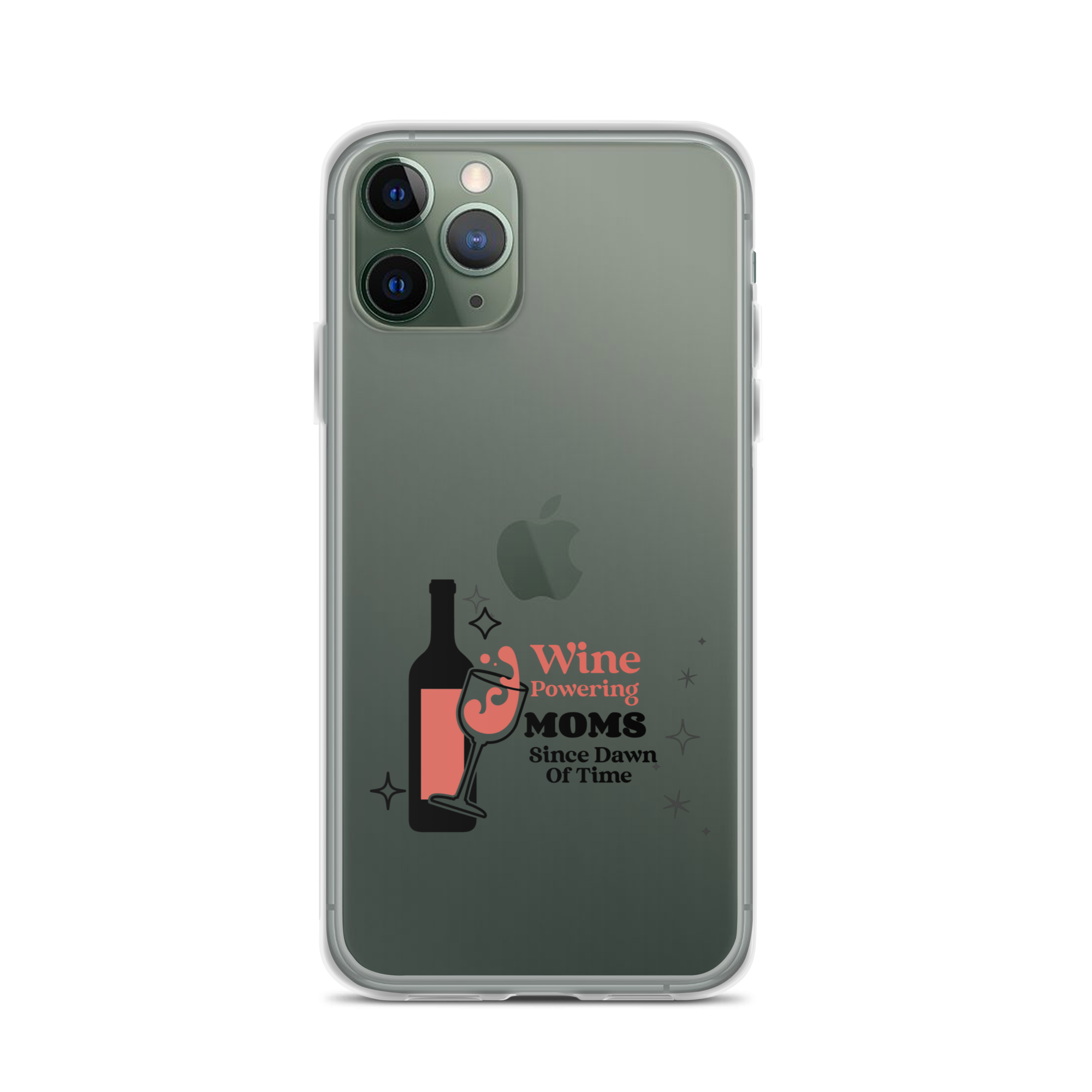 Wine Powering Moms Since Dawn Of Time Clear Case for iPhone®