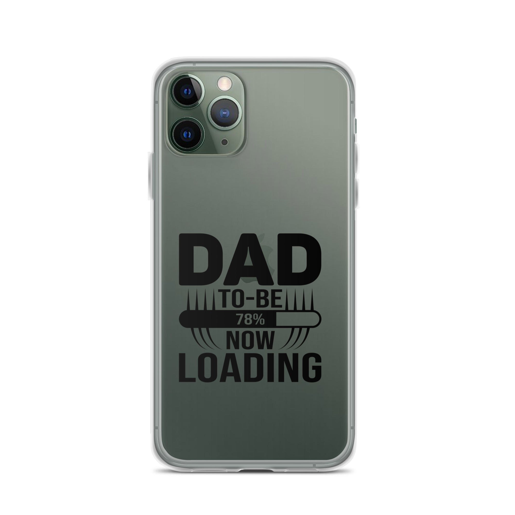 Dad To Be Now Loading Clear Case for iPhone®