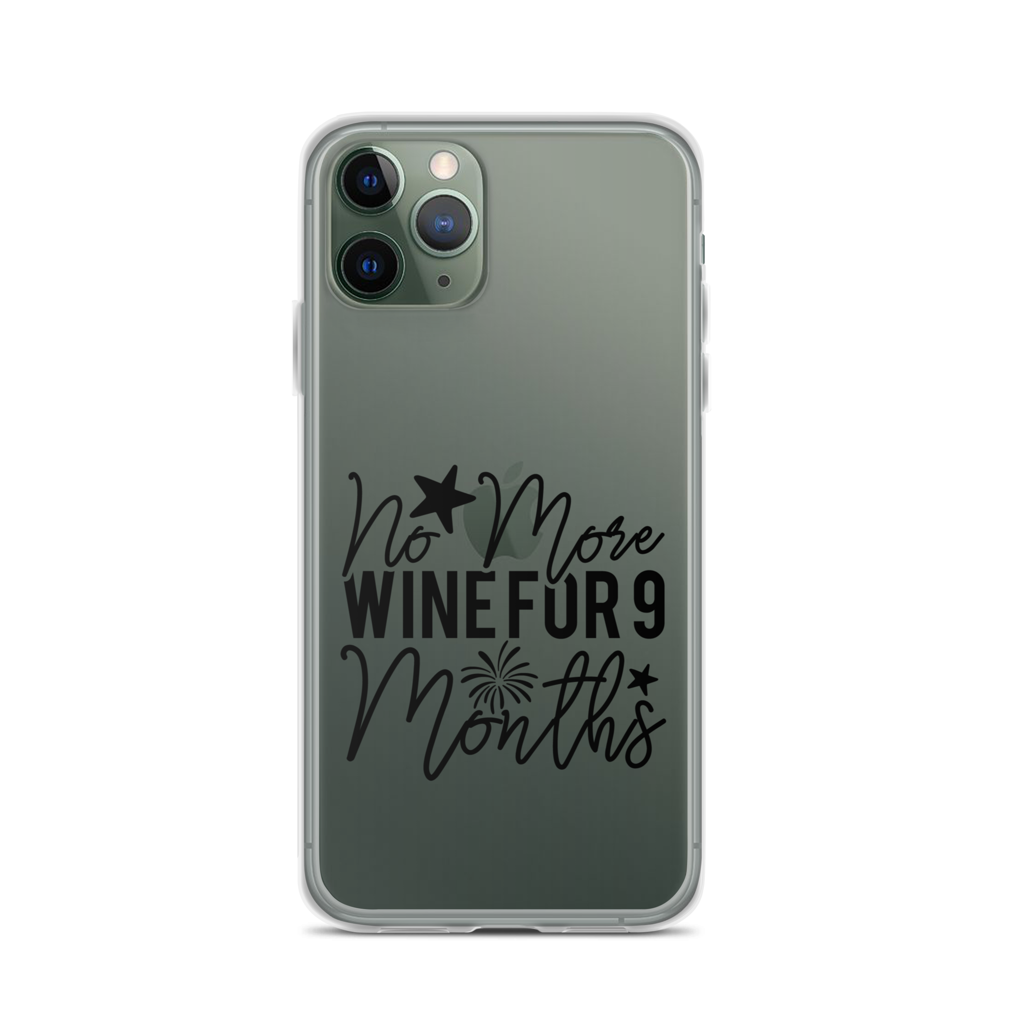 No More Wine For 9 Months Clear Case for iPhone®