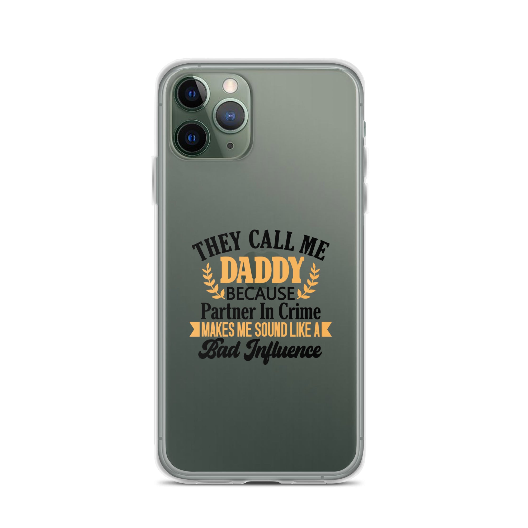 They Call Me Daddy Clear Case for iPhone®