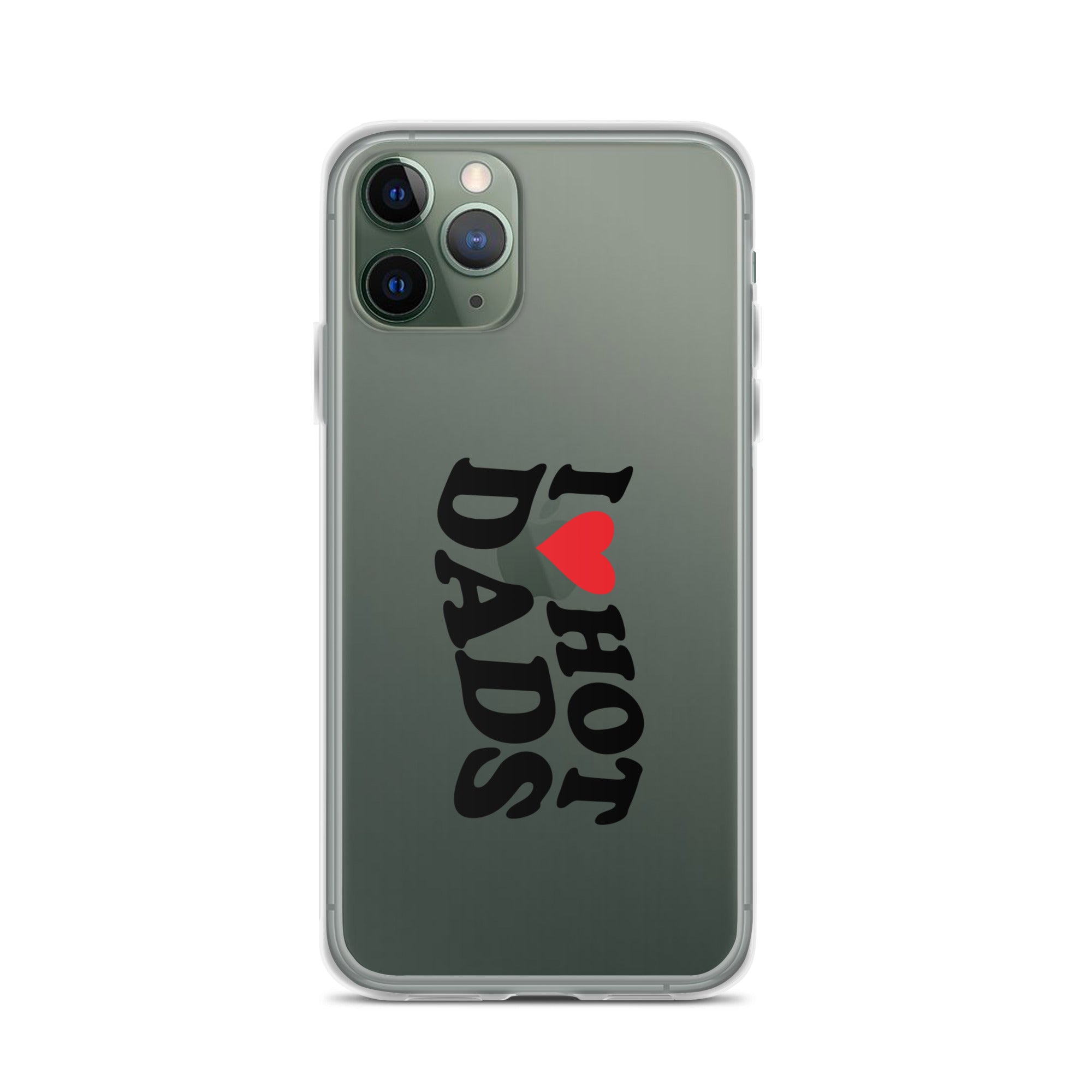 I Love Hot Dads Clear Case for iPhone®