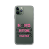 Moms Are Like Buttons They Hold Everything Together Clear Case for iPhone®