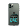 My Favorite Walking Dad, I Love You Clear Case for iPhone®