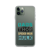 Dads Are As Mighty As Thor, As Amazing As Spider-Man, As Incredible As Hulk Clear Case for iPhone®