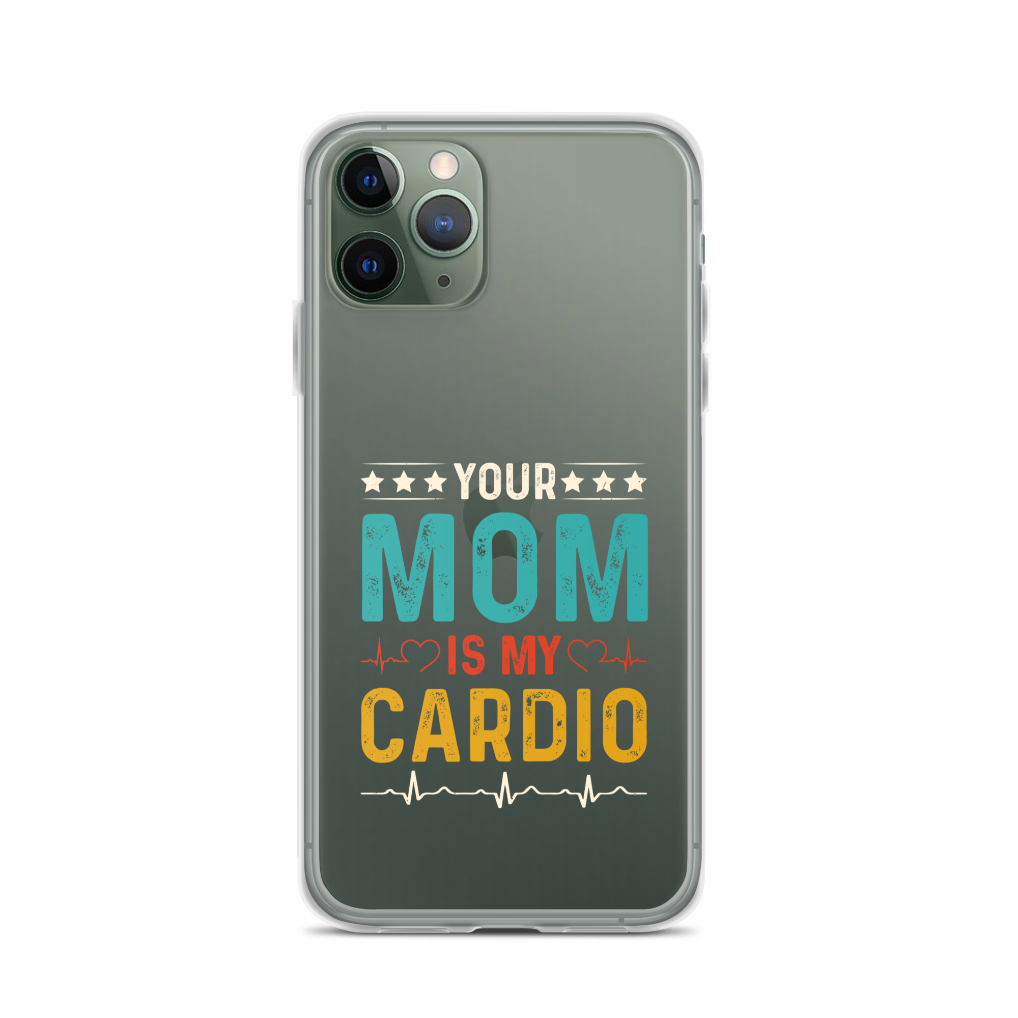 Your Mom Is My Cardio Clear Case for iPhone®