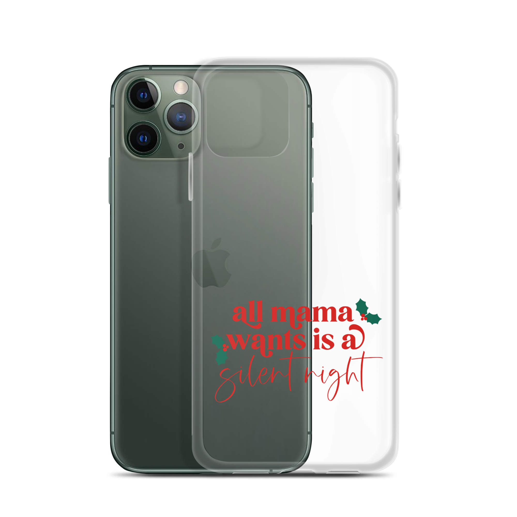 All Mama Wants Is A Silent Night Clear Case for iPhone®