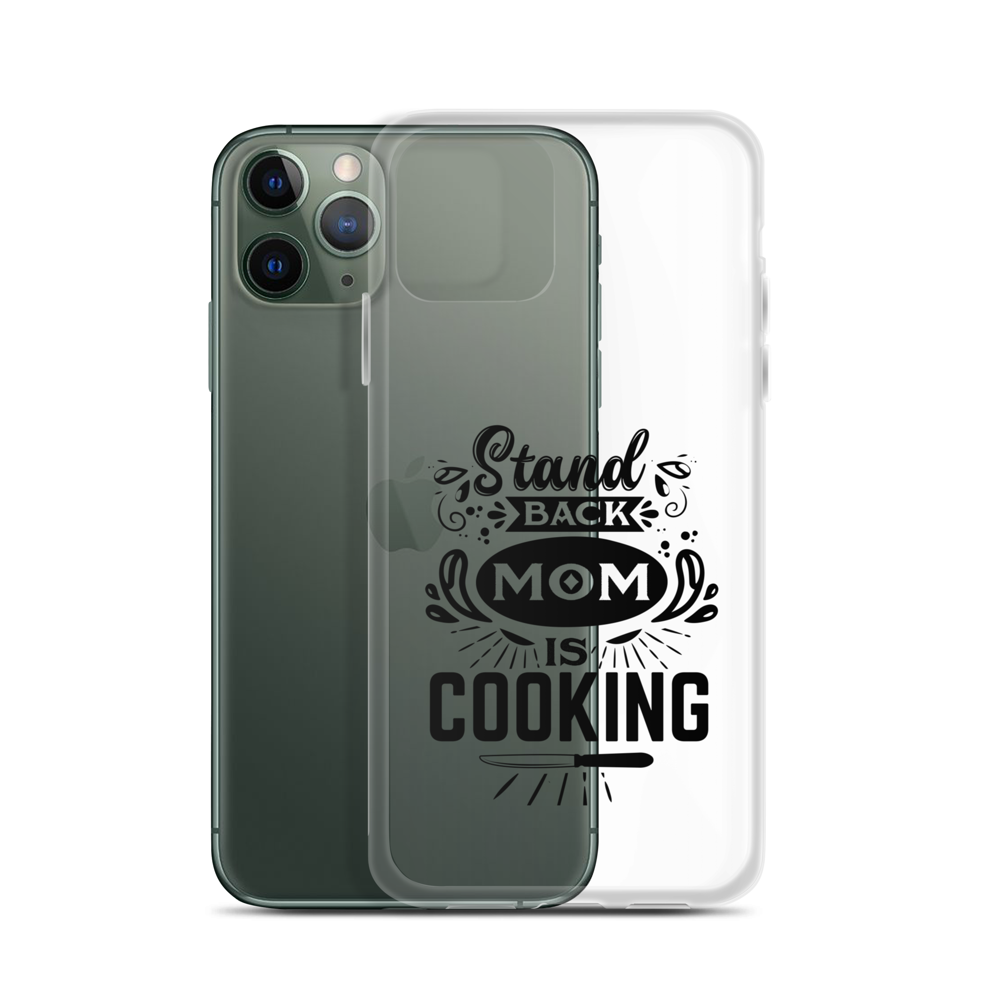 Stand Back Mom Is Cooking Clear Case for iPhone®