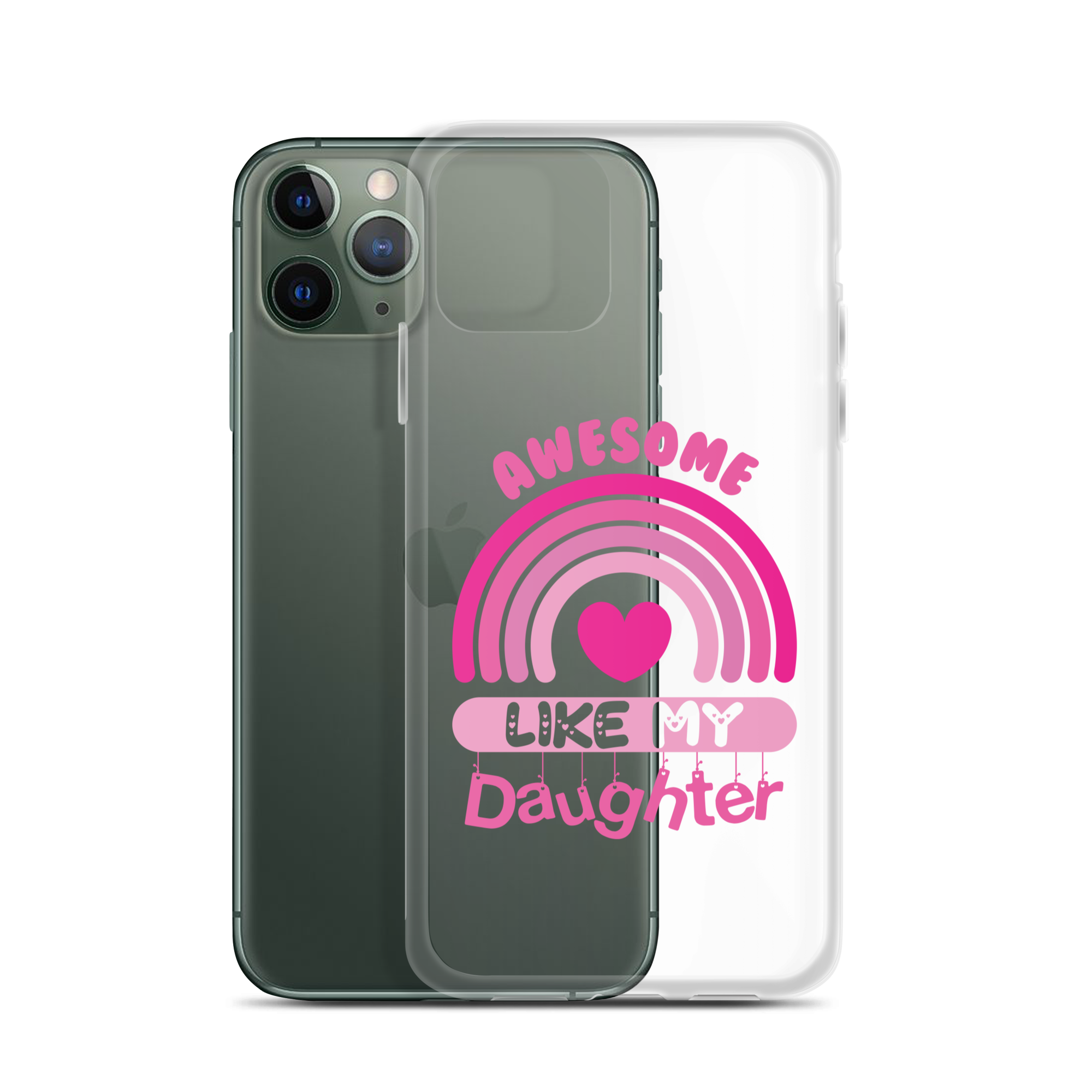 Awesome Like My Daughter Clear Case for iPhone®