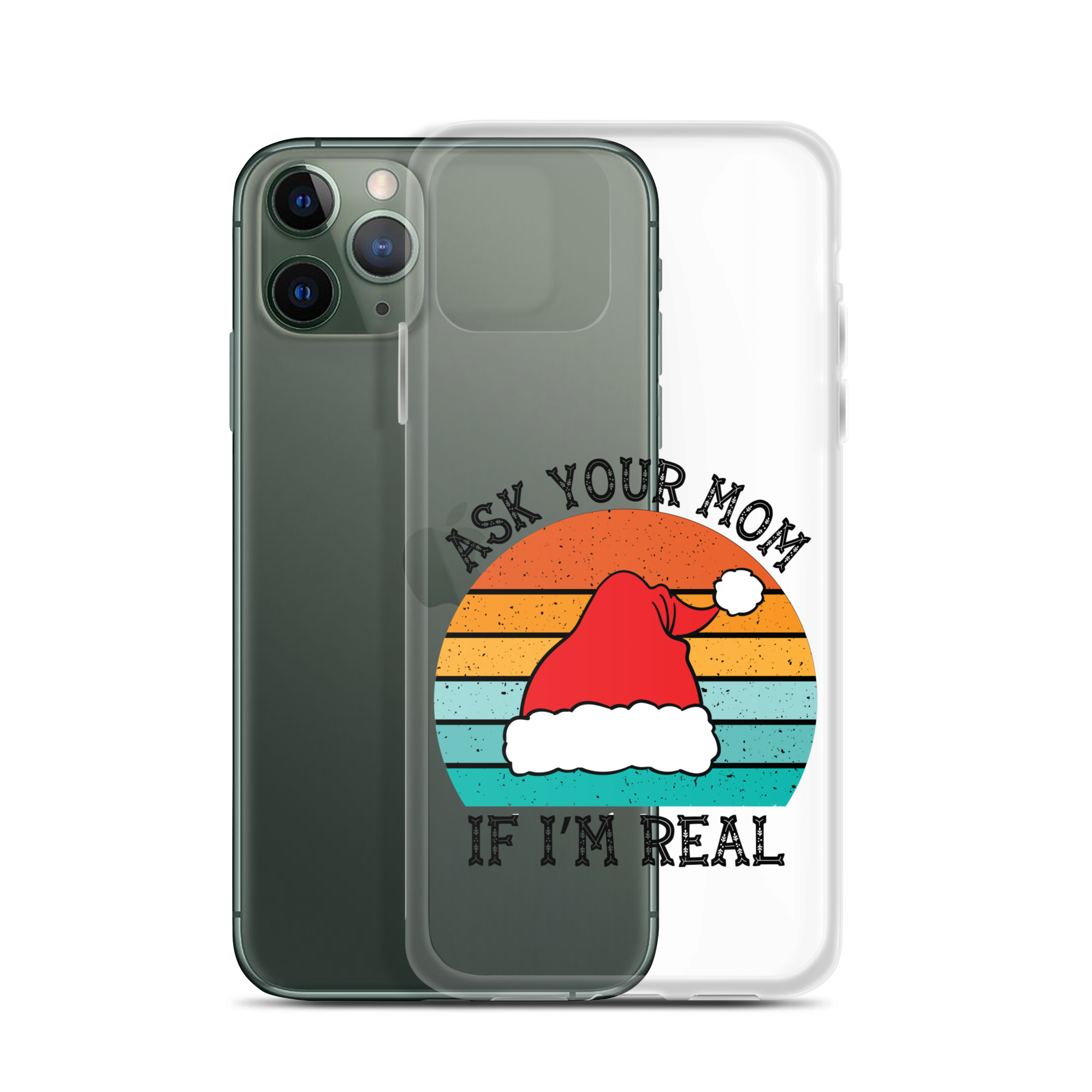 Ask Your Mom If I'm Real Clear Case for iPhone®