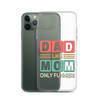 Dad Like Mom Only Funnier Clear Case for iPhone®