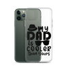 My Dad Is Cooler Than Yours Clear Case for iPhone®