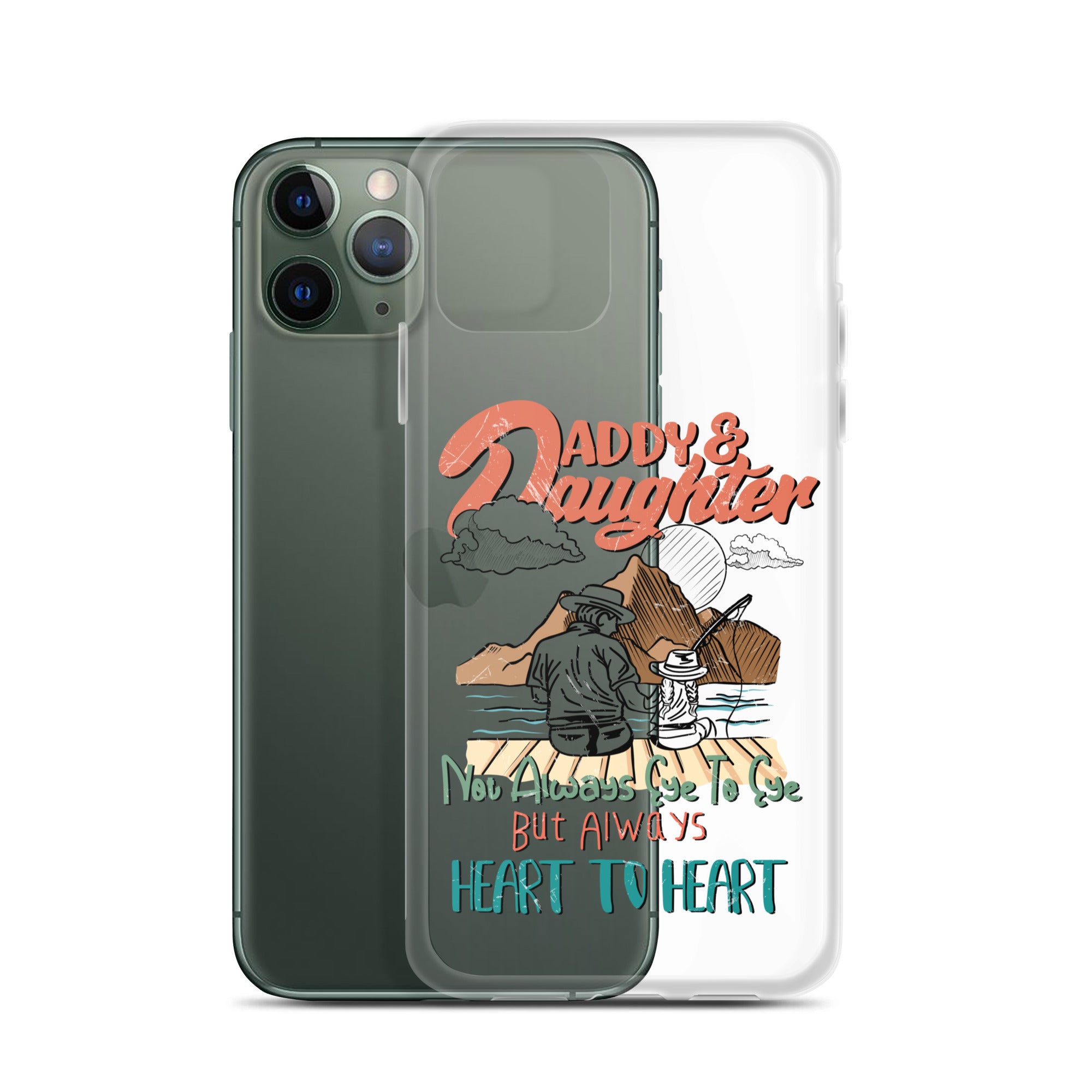 Daddy & Daughter Not Always Eye to Eye But Always Heart To Heart Clear Case for iPhone®