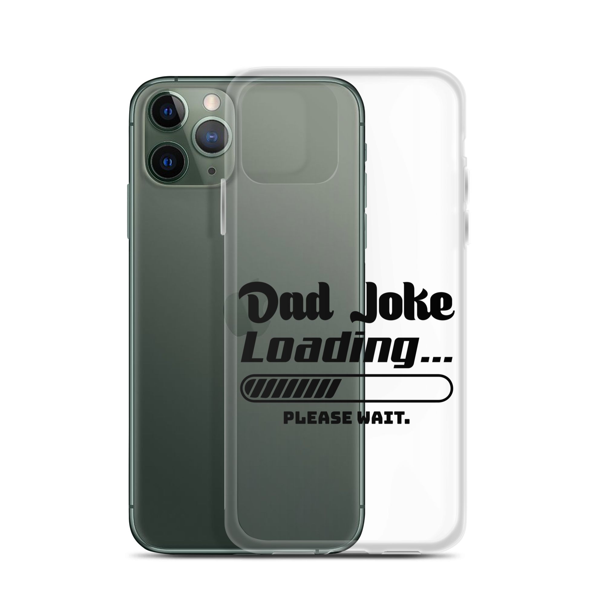 Dad Joke Loading... Please Wait Clear Case for iPhone®