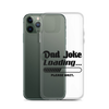 Dad Joke Loading... Please Wait Clear Case for iPhone®