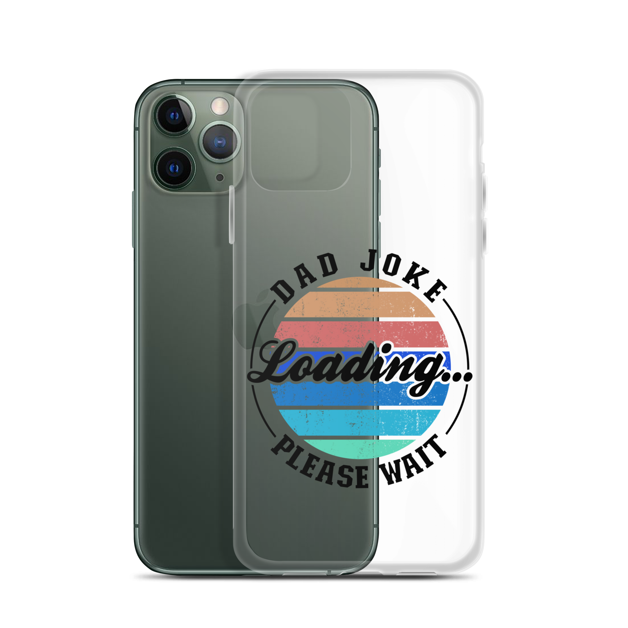 Dad Joke Loading... Please Wait Clear Case for iPhone®