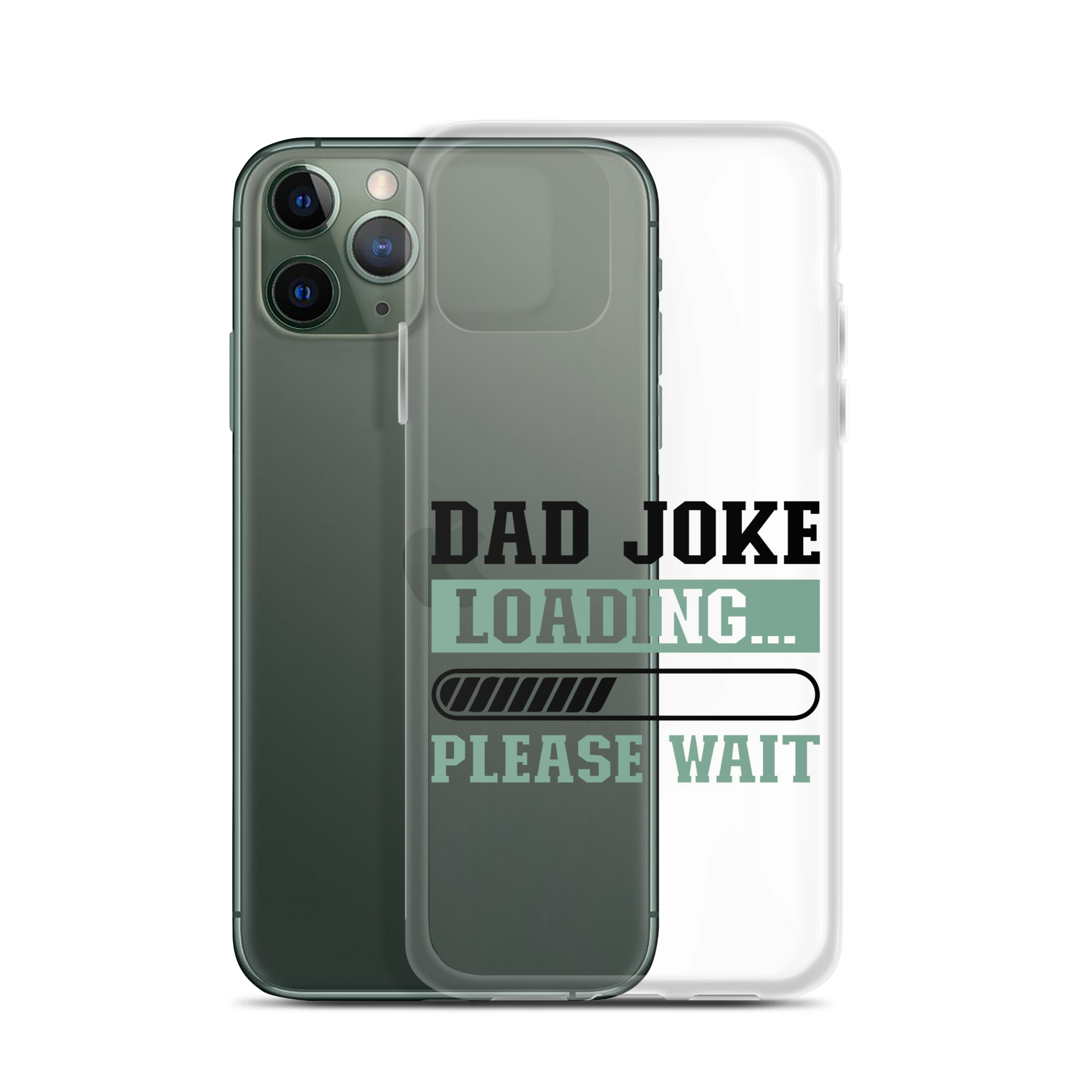 Dad Joke Loading,,, Please Wait Clear Case for iPhone®