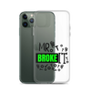 Mr Broke It Clear Case for iPhone®