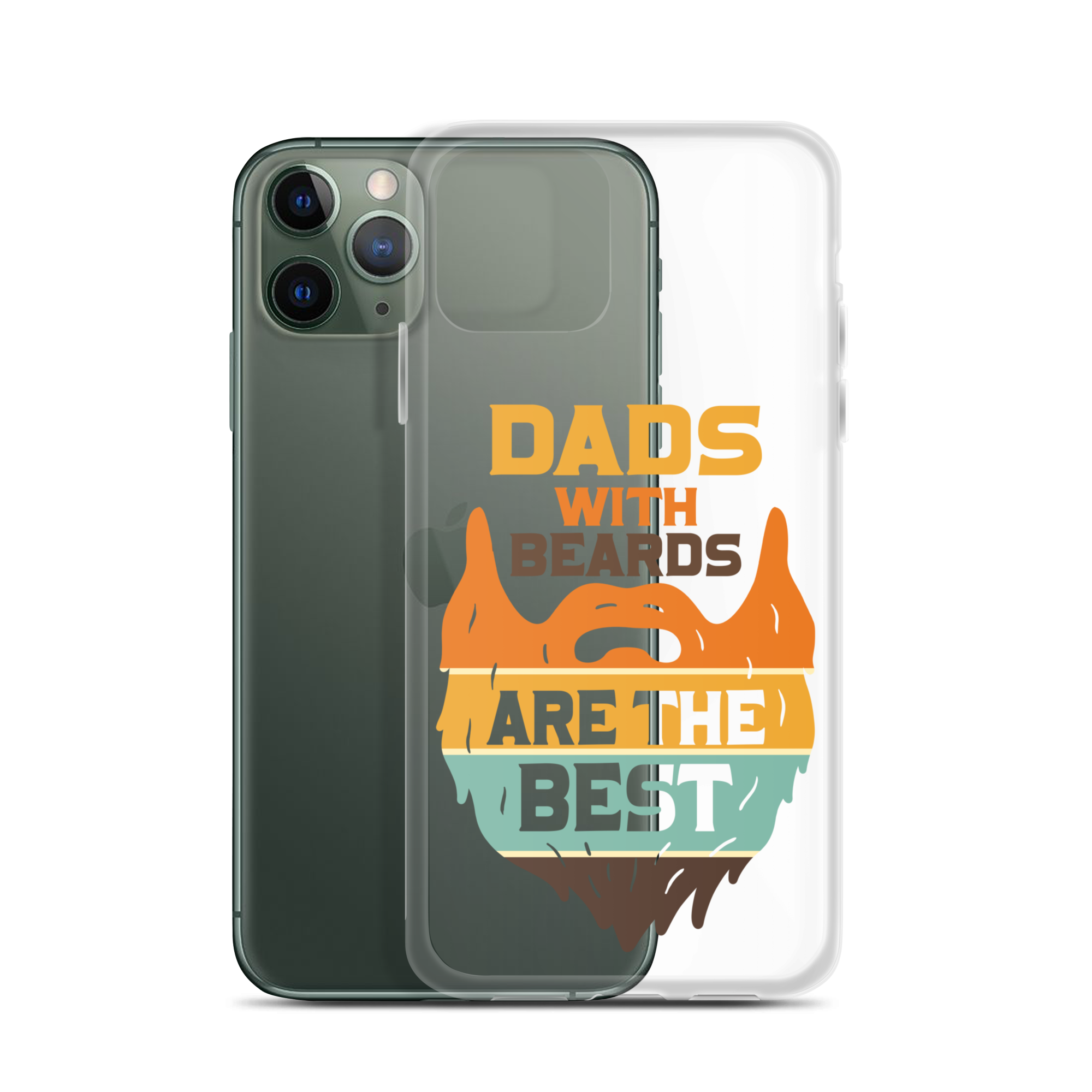 Dads With The Beard Are The Best Clear Case for iPhone®