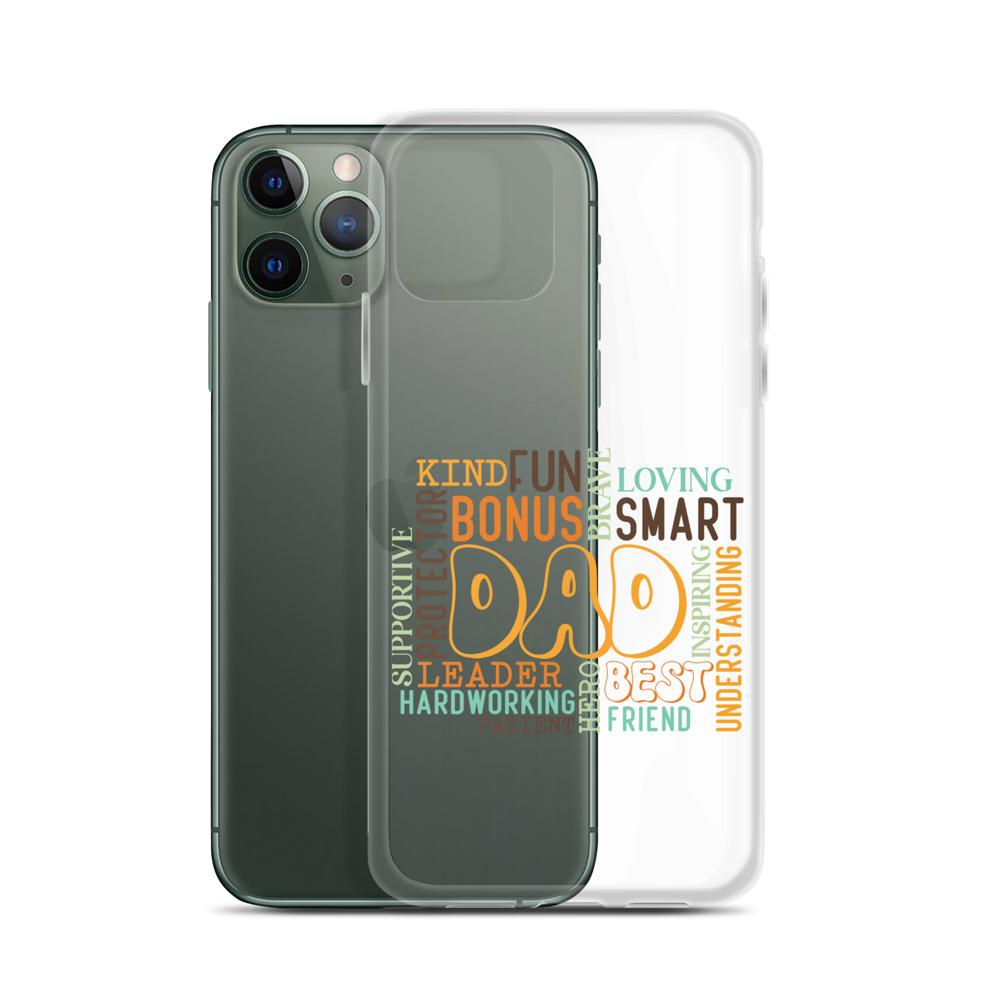 Kind Fun Brave Loving Bonus Smart Inspiring Understanding Best Friend Hero Patient Leader Hardworking Supportive Protector Dad Clear Case for iPhone®