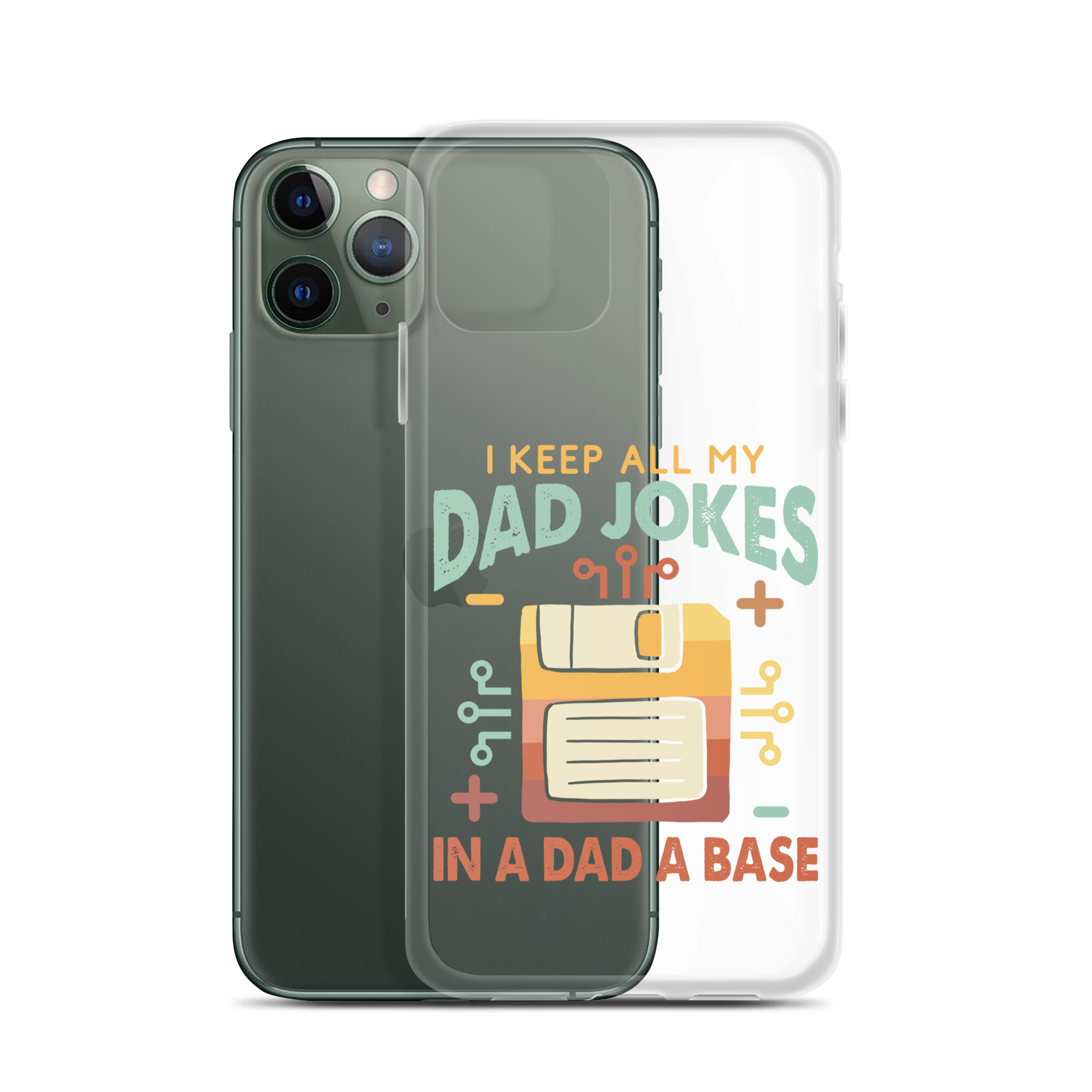 I Keep All My Dad Jokes In A Dad A Base Clear Case for iPhone®