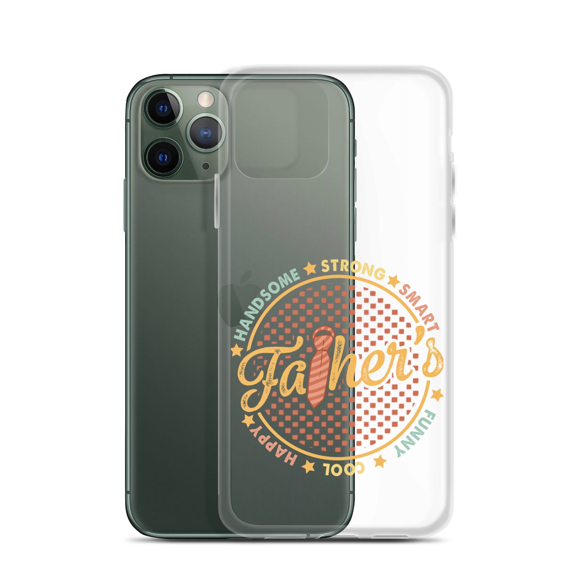 Handsome Strong Smart Funny Cool Happy Father Clear Case for iPhone®