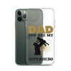 Dad You Are My Superhero Clear Case for iPhone®