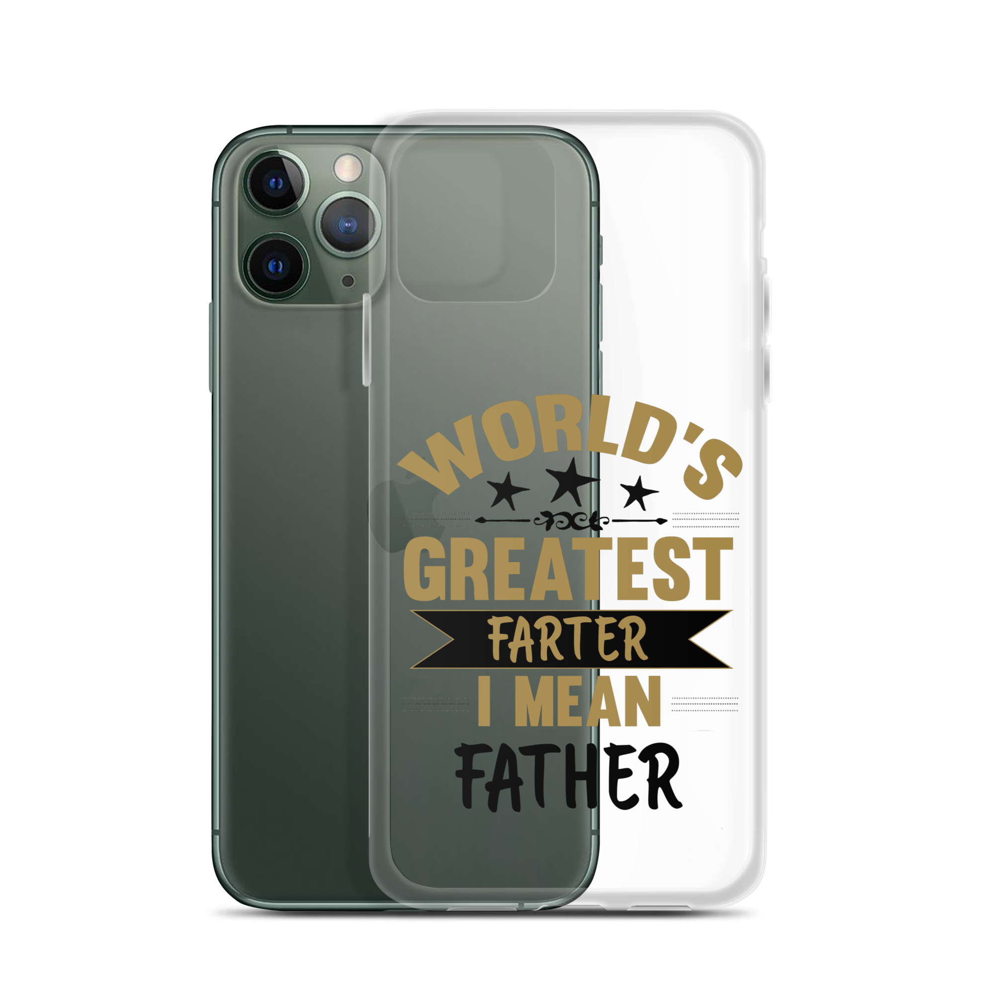 World's Greatest Farter I Mean Father Clear Case for iPhone®