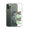 I Love My Papa Clear Case for iPhone®