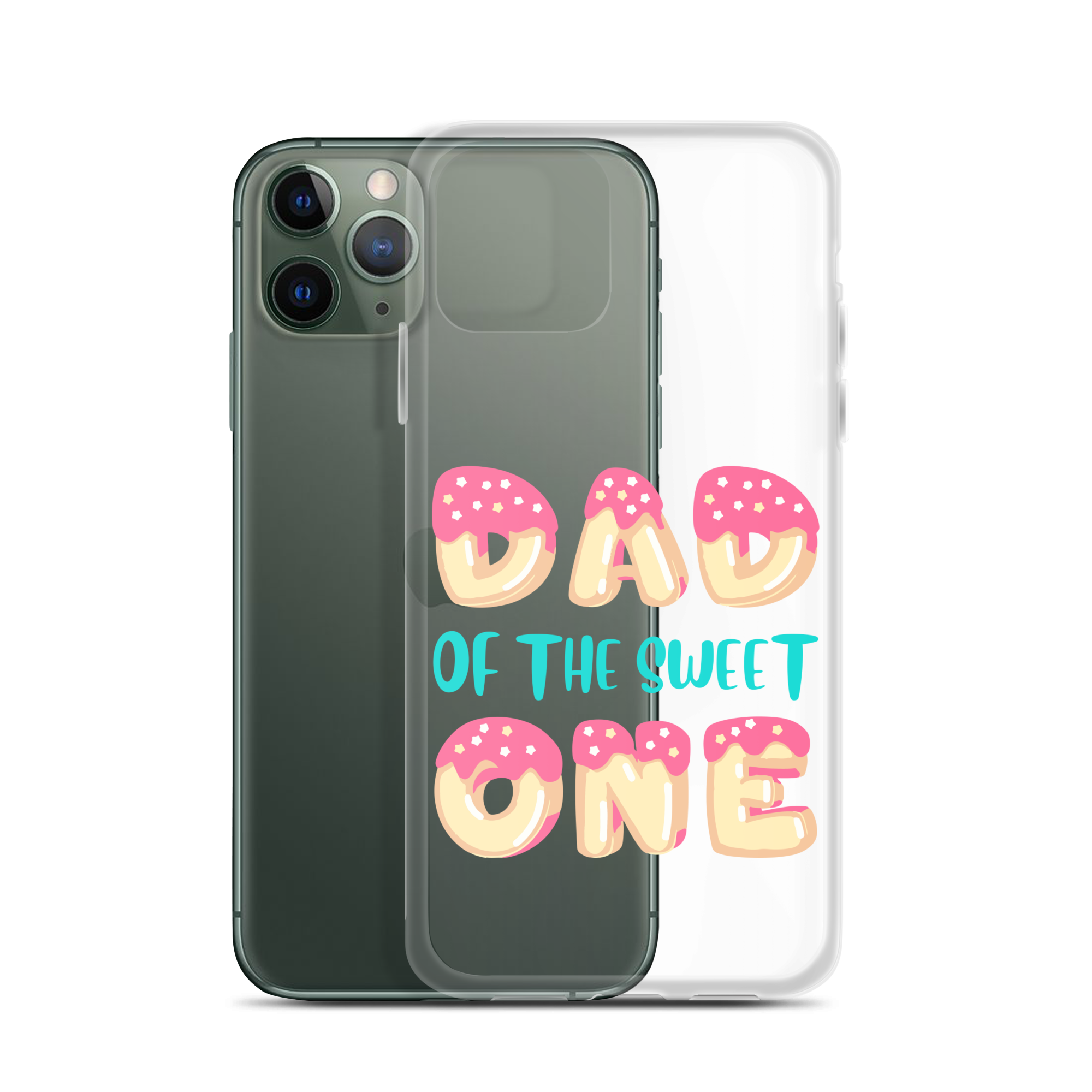 Dad Of The Sweet One Clear Case for iPhone®