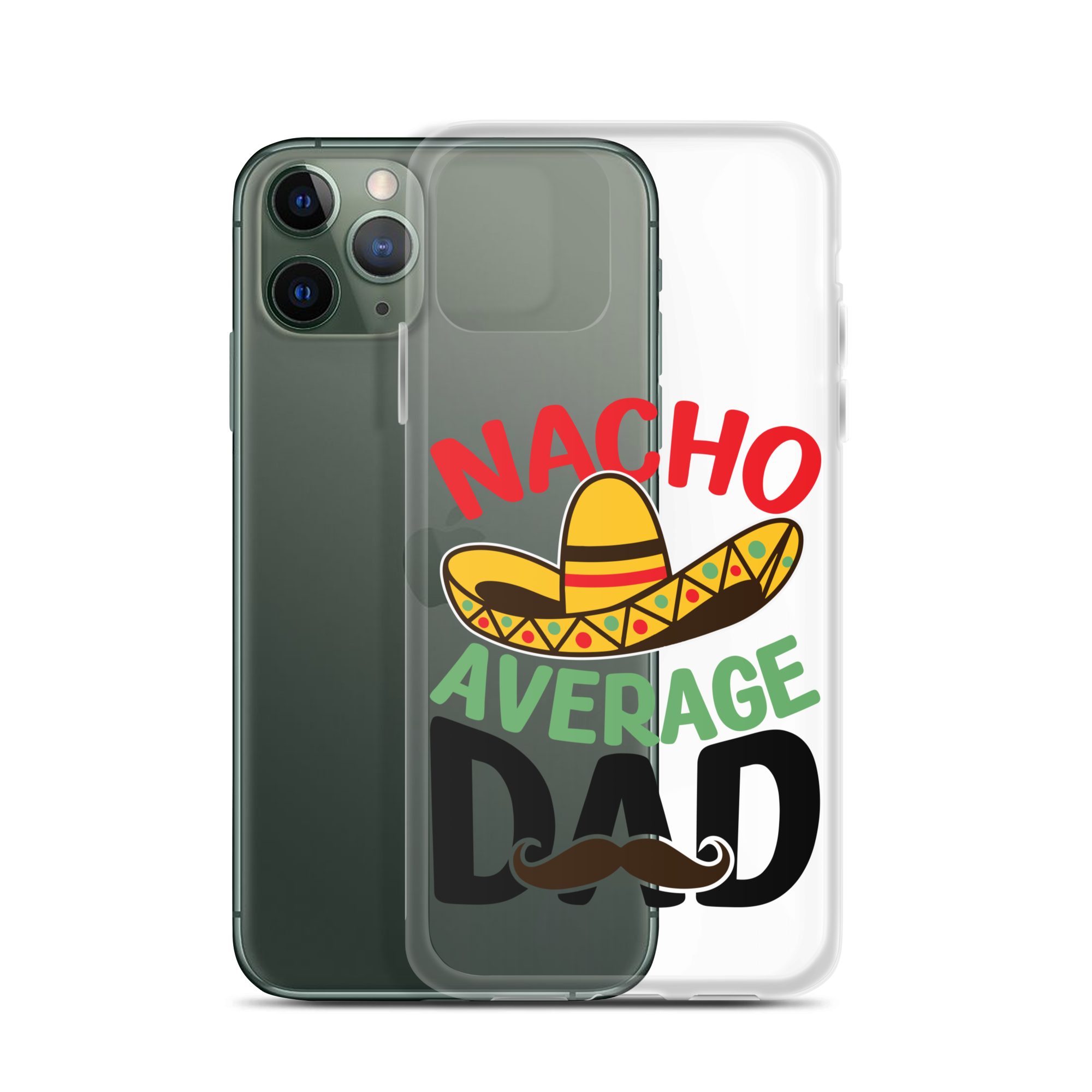 Nacho Average Dad Clear Case for iPhone®