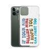 If Your Kid Bullies Mine I Hope You Can Fight Too Clear Case for iPhone®