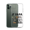 If Papa Can't Fix It We're All Screwed Clear Case for iPhone®