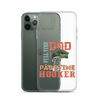 Dad Full Time Part Time Hooker Clear Case for iPhone®