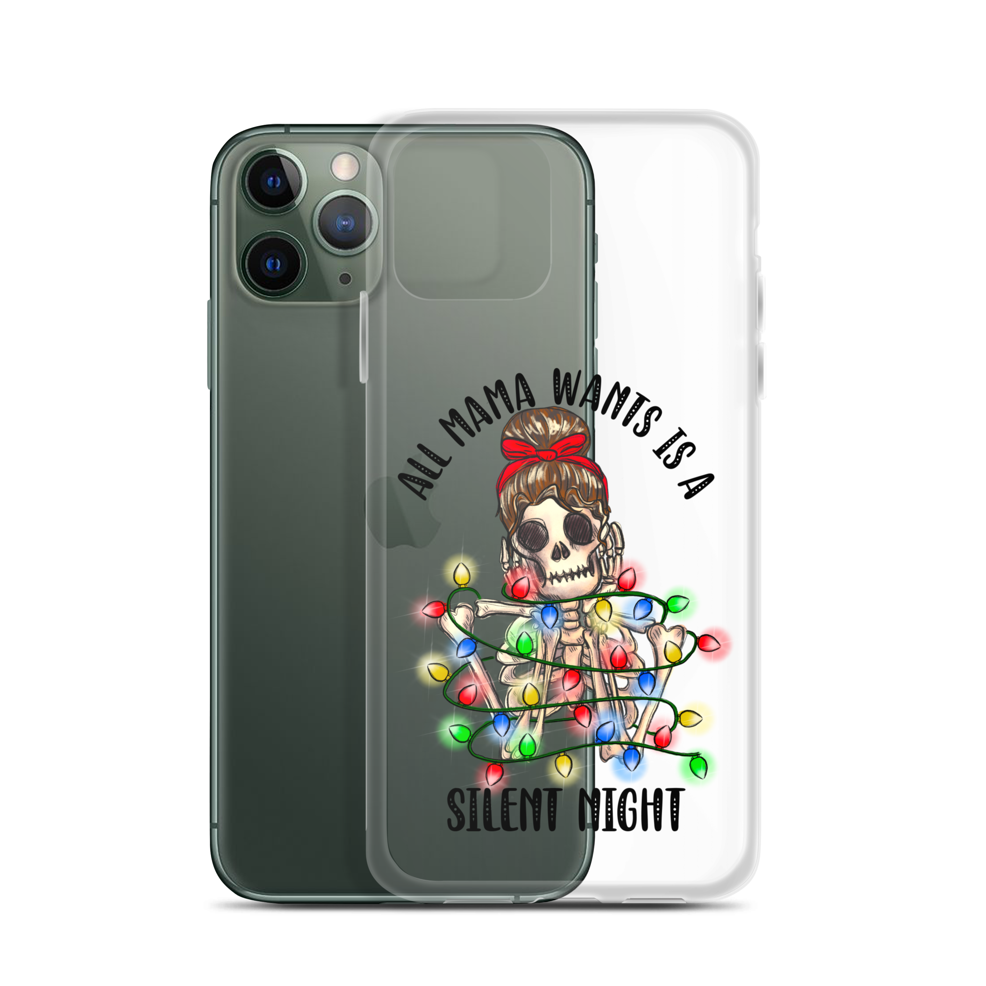 All Mama Wants Is A Silent Night Clear Case for iPhone®