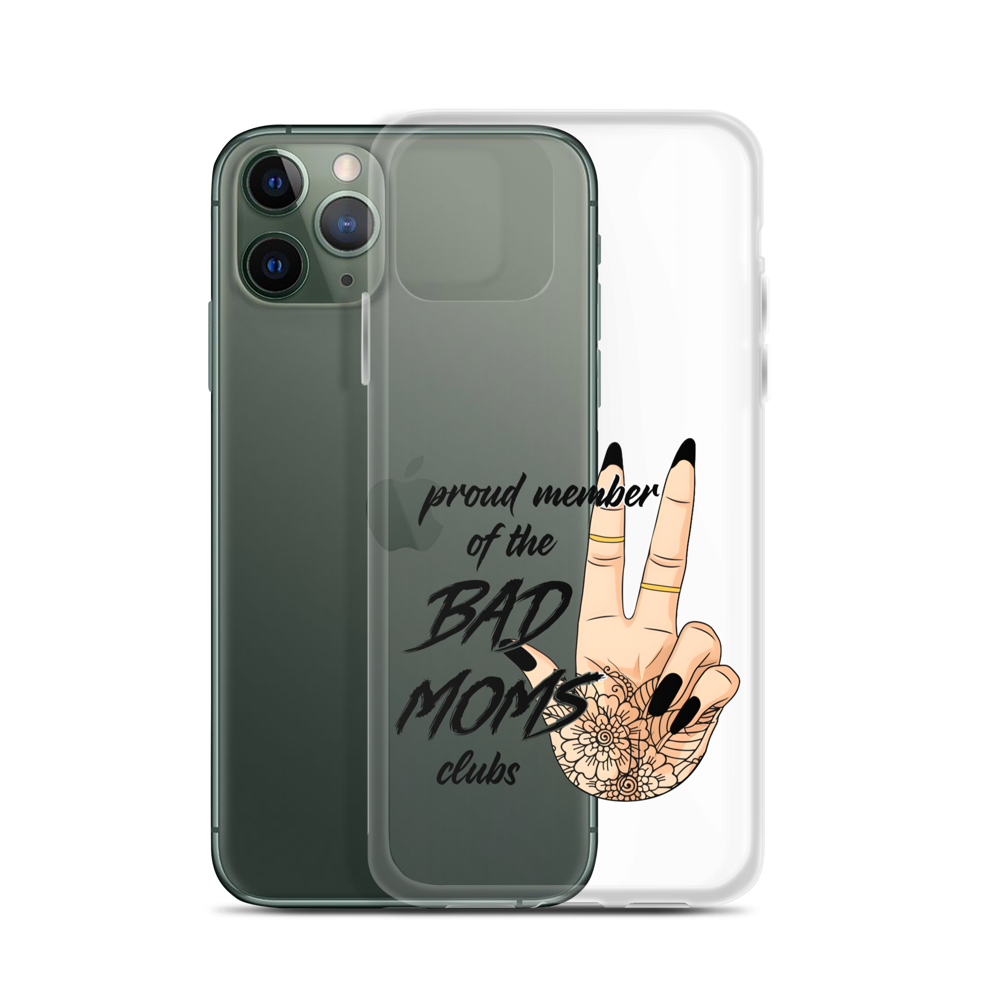 Proud Member Of The Bad Moms Club Clear Case for iPhone®