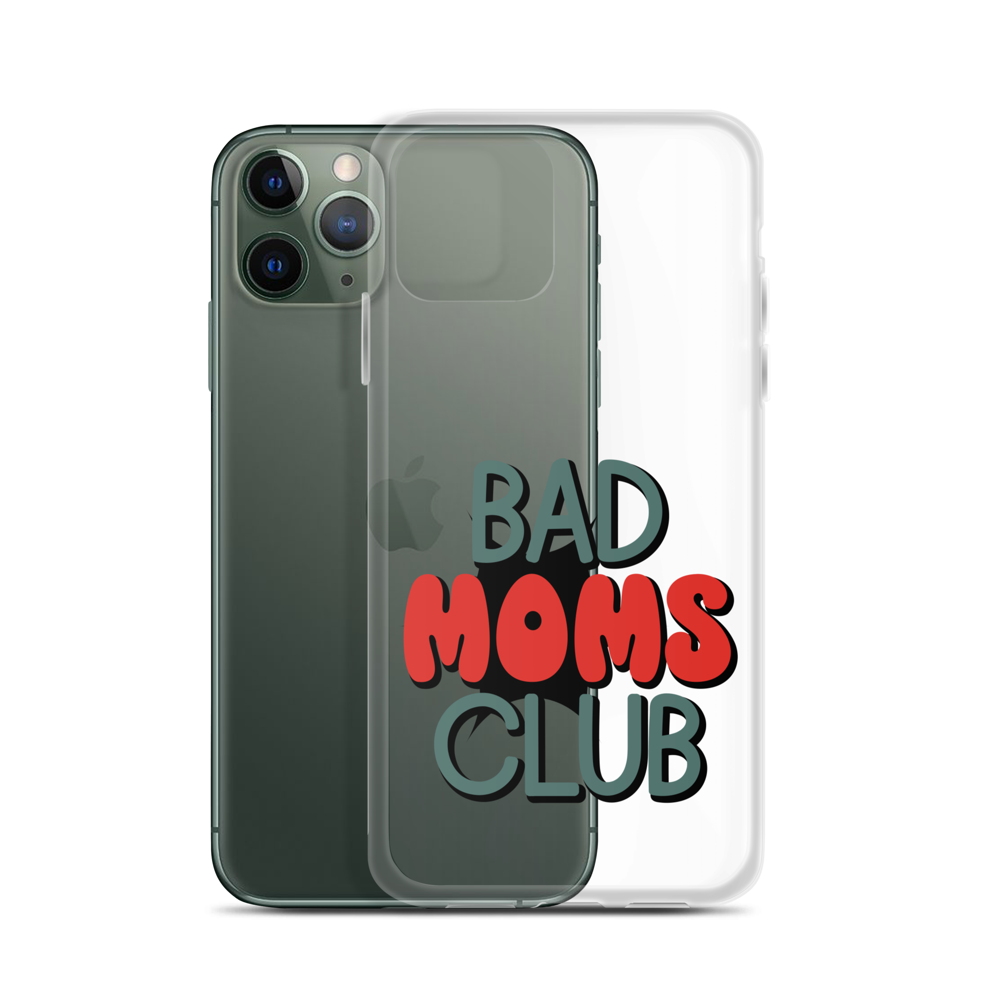 Bad Moms Club Clear Case for iPhone®