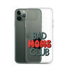 Bad Moms Club Clear Case for iPhone®