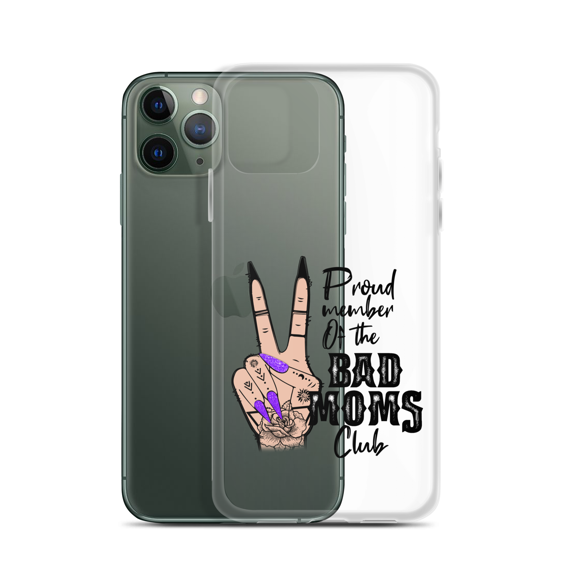 Proud Member Of The Bad Moms Club Clear Case for iPhone®