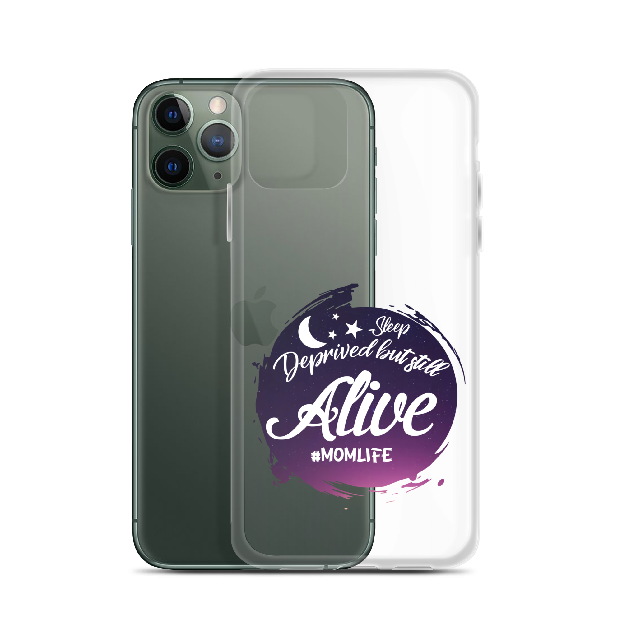 Sleep Deprived But Still Alive #momlife Clear Case for iPhone®