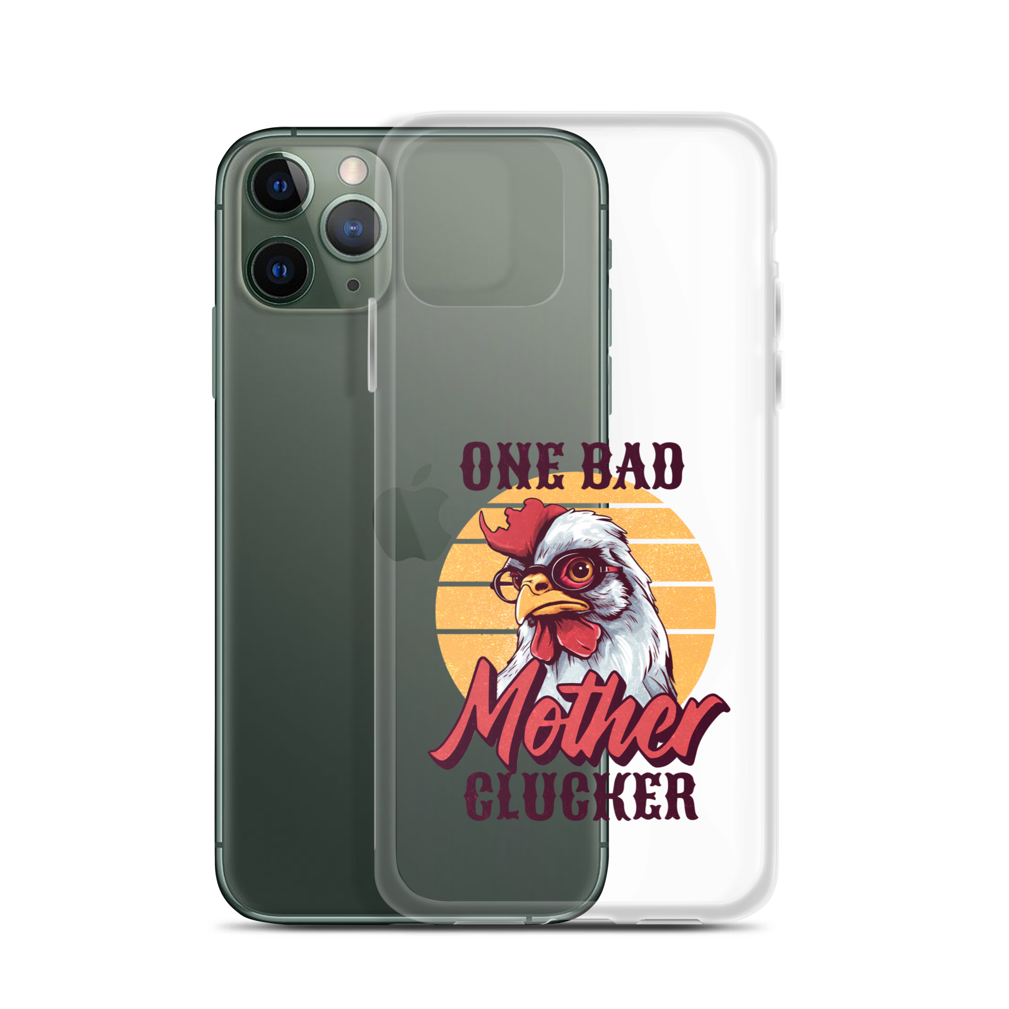 One Bad Mother Clucker Clear Case for iPhone®