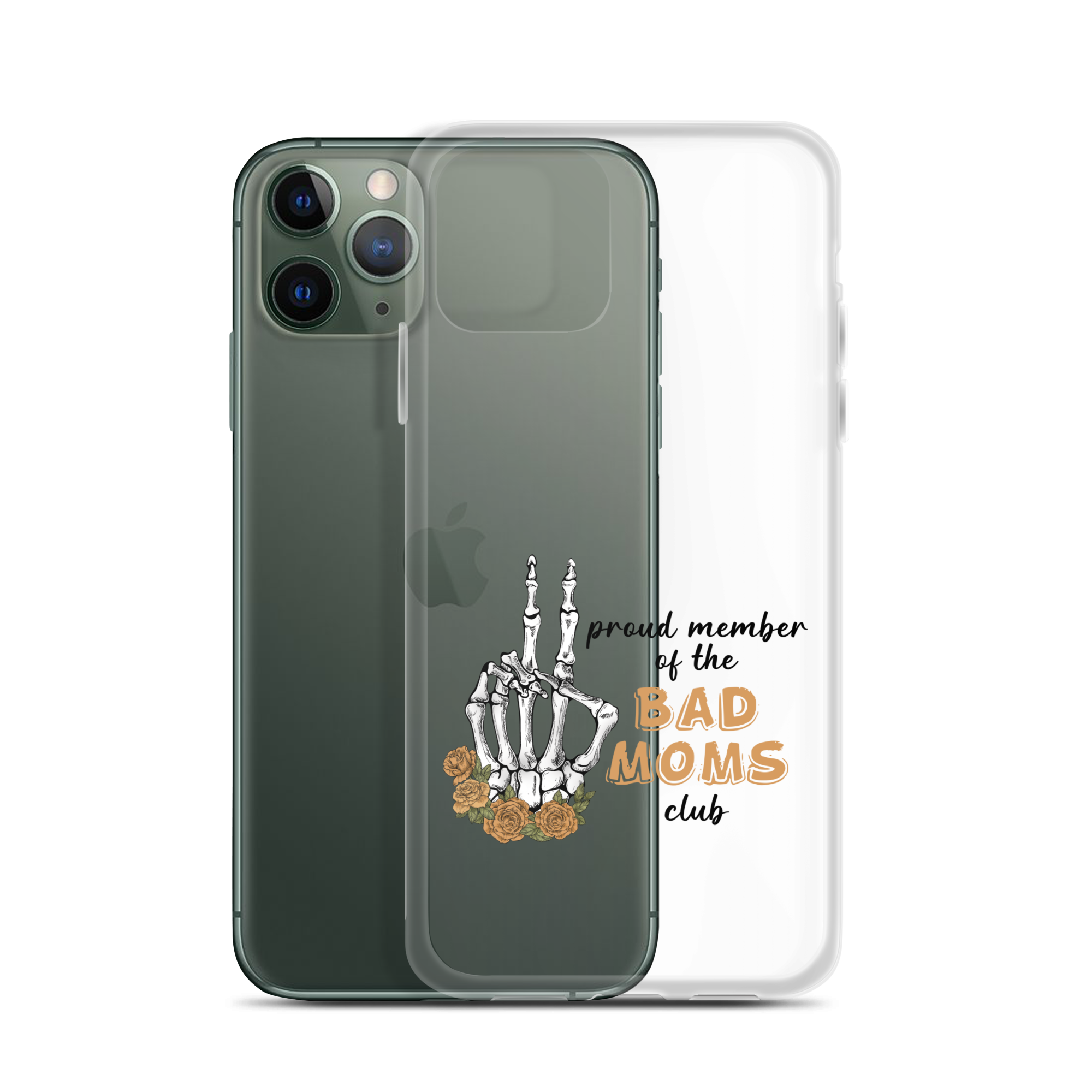 Proud Member Of The Bad Moms Club Clear Case for iPhone®