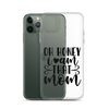 Oh Honey I Am That Mom Clear Case for iPhone®