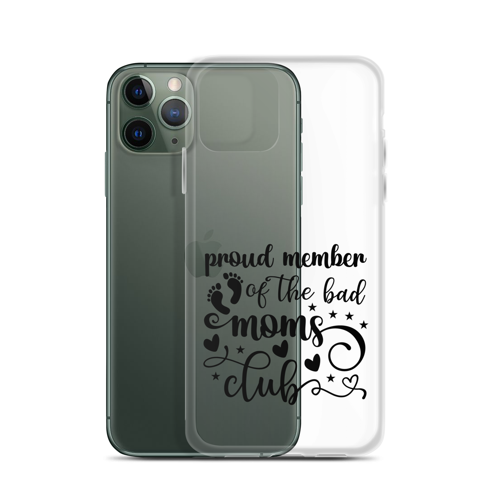 Proud Member Of The Bad Moms Club Clear Case for iPhone®