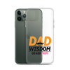 Dad Wisdom Go Ask Mom Clear Case for iPhone®