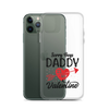 Sorry Boys Daddy Is My Valentine Clear Case for iPhone®