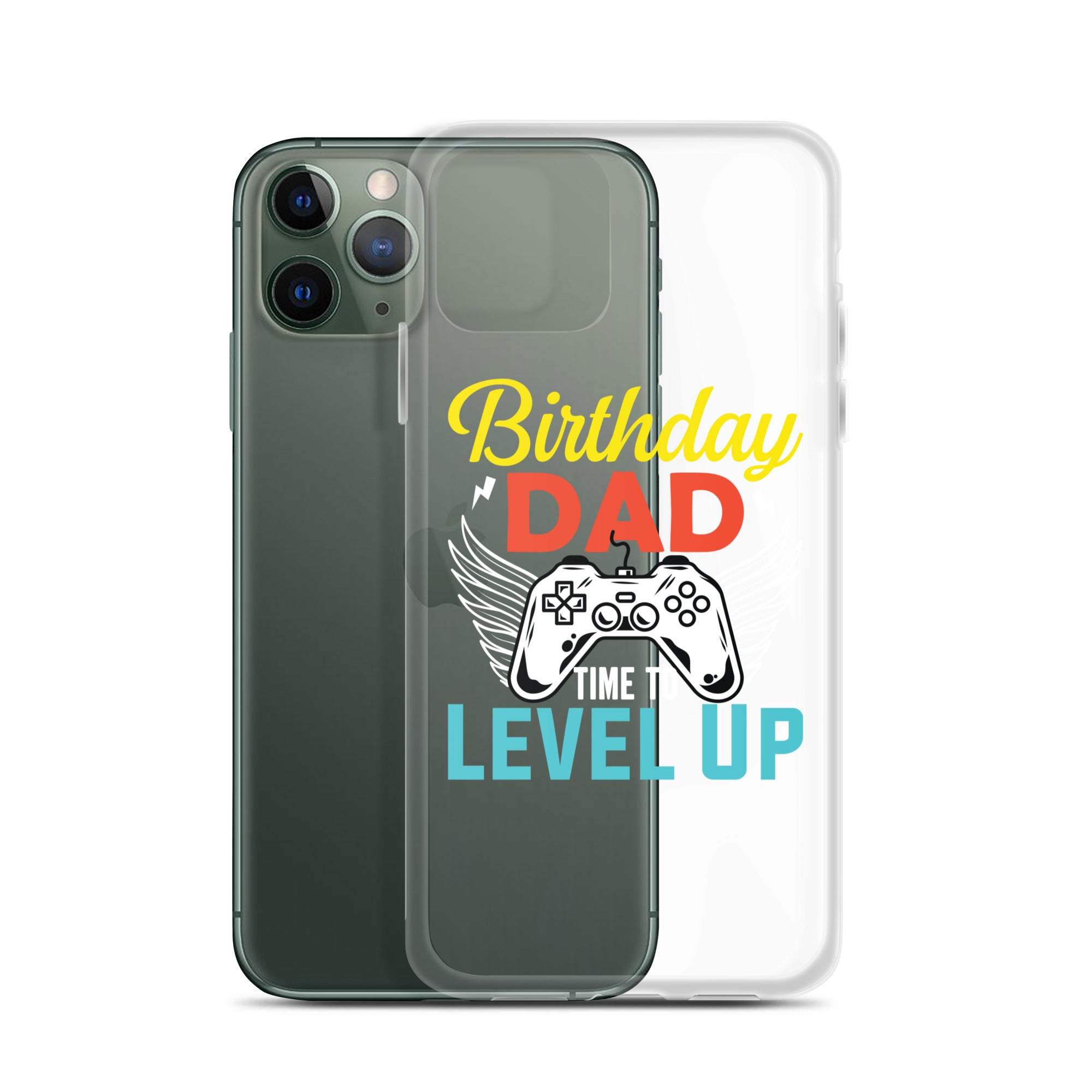 Birthday Dad Time To Level Up Clear Case for iPhone®